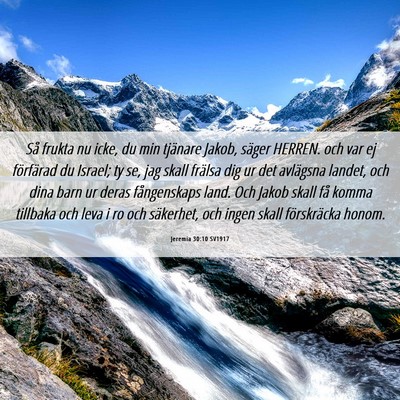 Picture 06 - Jeremia 30:10 SV1917 - Så frukta nu icke, du min tjänare Jakob, säger - Bible Verse Picture