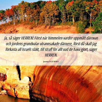 Picture 06 - Jeremia 31:37 SV1917 - Ja, så säger HERREN: Först när himmelen - Bible Verse Picture