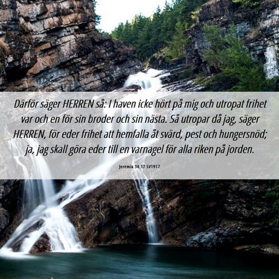 Picture 06 - Jeremia 34:17 SV1917 - Därför säger HERREN så: I haven icke hört - Bible Verse Picture