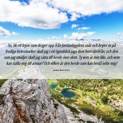 Picture 06 - Jeremia 50:44 SV1917 - Se, lik ett lejon som drager upp från - Bible Verse Picture