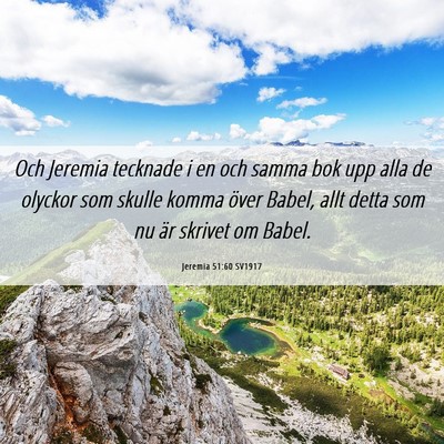 Picture 06 - Jeremia 51:60 SV1917 - Och Jeremia tecknade i en och samma bok upp alla - Bible Verse Picture