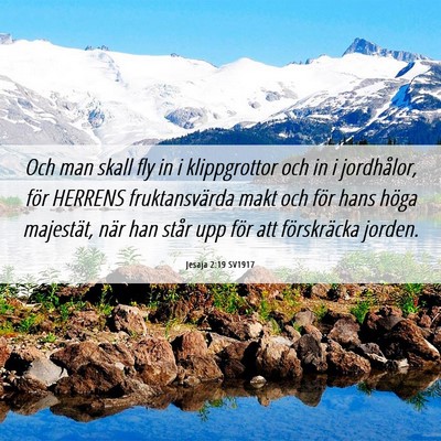 Picture 06 - Jesaja 2:19 SV1917 - Och man skall fly in i klippgrottor och in i - Bible Verse Picture