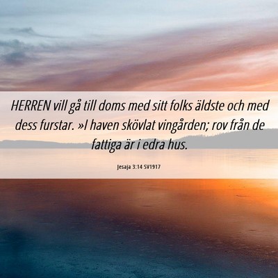 Picture 06 - Jesaja 3:14 SV1917 - HERREN vill gå till doms med sitt folks äldste - Bible Verse Picture