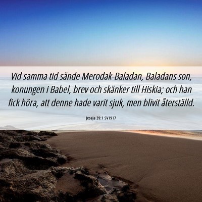 Picture 06 - Jesaja 39:1 SV1917 - Vid samma tid sände Merodak-Baladan, Baladans - Bible Verse Picture