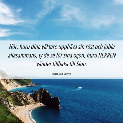 Picture 06 - Jesaja 52:8 SV1917 - Hör, huru dina väktare upphäva sin röst och - Bible Verse Picture