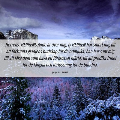 Picture 06 - Jesaja 61:1 SV1917 - Herrens, HERRENS Ande är över mig, ty HERREN - Bible Verse Picture