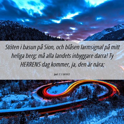 Picture 06 - Joel 2:1 SV1917 - Stöten i basun på Sion, och blåsen larmsignal - Bible Verse Picture