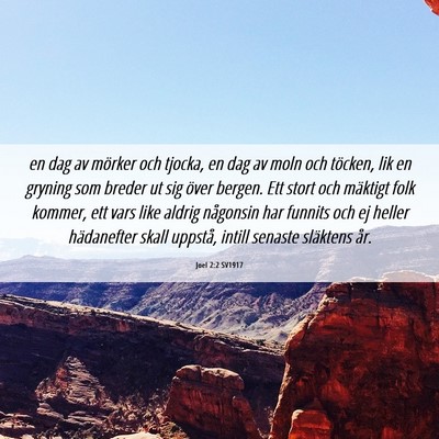 Picture 06 - Joel 2:2 SV1917 - en dag av mörker och tjocka, en dag av moln och - Bible Verse Picture