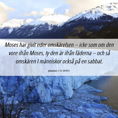 Picture 06 - Johannes 7:22 SV1917 - Moses har givit eder omskärelsen -- icke som om - Bible Verse Picture