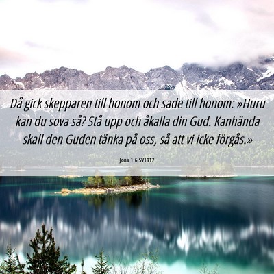 Picture 06 - Jona 1:6 SV1917 - Då gick skepparen till honom och sade till - Bible Verse Picture