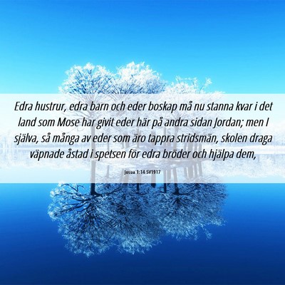 Picture 06 - Josua 1:14 SV1917 - Edra hustrur, edra barn och eder boskap må nu - Bible Verse Picture