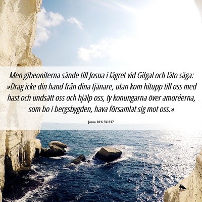 Picture 06 - Josua 10:6 SV1917 - Men gibeoniterna sände till Josua i lägret vid - Bible Verse Picture