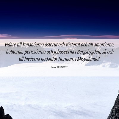 Picture 06 - Josua 11:3 SV1917 - vidare till kananéerna österut och västerut - Bible Verse Picture