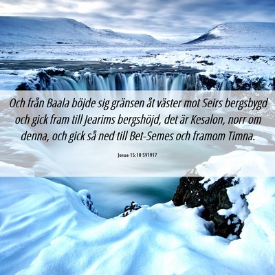 Picture 06 - Josua 15:10 SV1917 - Och från Baala böjde sig gränsen åt väster - Bible Verse Picture