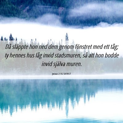 Picture 06 - Josua 2:15 SV1917 - Då släppte hon ned dem genom fönstret med ett - Bible Verse Picture