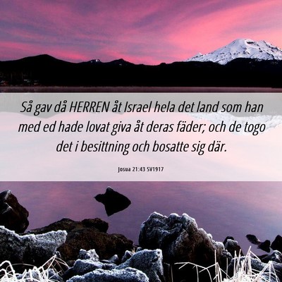 Picture 06 - Josua 21:43 SV1917 - Så gav då HERREN åt Israel hela det land som - Bible Verse Picture