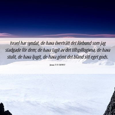 Picture 06 - Josua 7:11 SV1917 - Israel har syndat, de hava överträtt det - Bible Verse Picture
