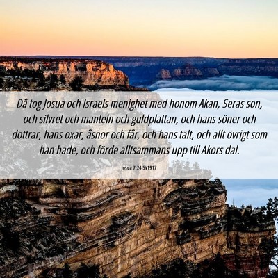 Picture 06 - Josua 7:24 SV1917 - Då tog Josua och Israels menighet med honom - Bible Verse Picture