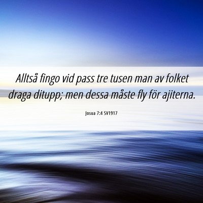 Picture 06 - Josua 7:4 SV1917 - Alltså fingo vid pass tre tusen man av folket - Bible Verse Picture