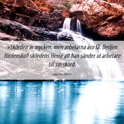 Picture 06 - Lukas 10:2 SV1917 - »Skörden är mycken, men arbetarna äro få. - Bible Verse Picture