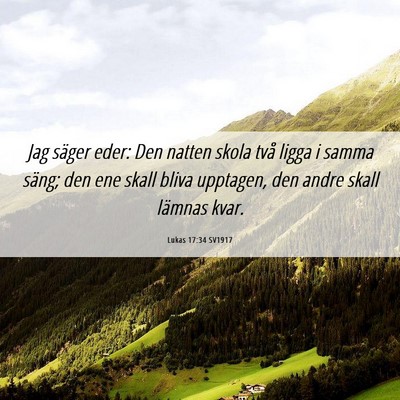 Picture 06 - Lukas 17:34 SV1917 - Jag säger eder: Den natten skola två ligga i - Bible Verse Picture