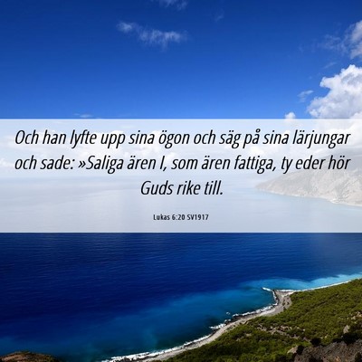 Picture 06 - Lukas 6:20 SV1917 - Och han lyfte upp sina ögon och säg på sina - Bible Verse Picture