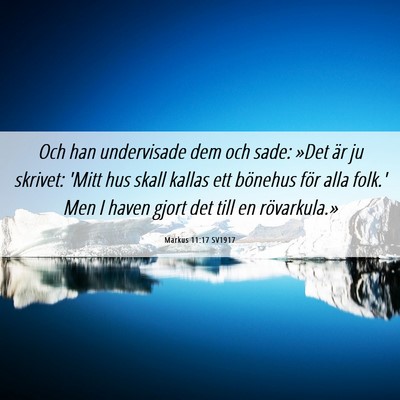Picture 06 - Markus 11:17 SV1917 - Och han undervisade dem och sade: »Det är ju - Bible Verse Picture