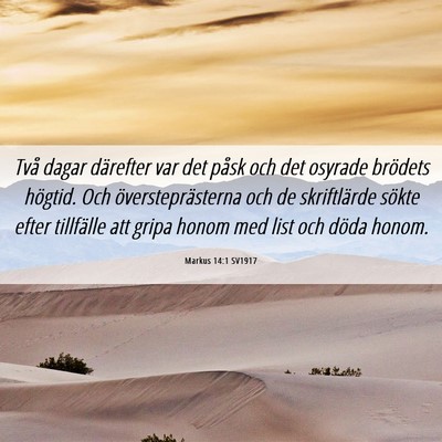 Picture 06 - Markus 14:1 SV1917 - Två dagar därefter var det påsk och det - Bible Verse Picture