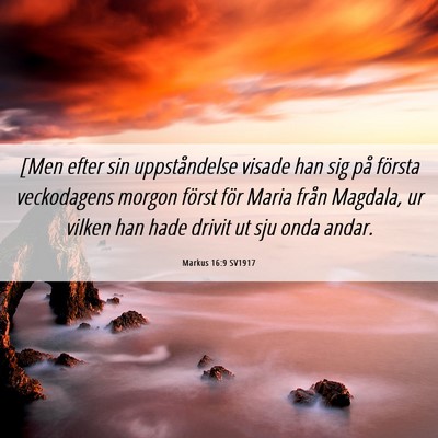Picture 06 - Markus 16:9 SV1917 - [Men efter sin uppståndelse visade han sig på - Bible Verse Picture