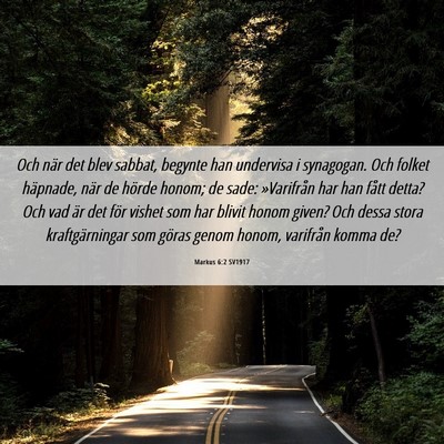 Picture 06 - Markus 6:2 SV1917 - Och när det blev sabbat, begynte han undervisa i - Bible Verse Picture