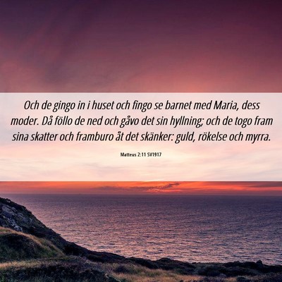 Picture 06 - Matteus 2:11 SV1917 - Och de gingo in i huset och fingo se barnet med - Bible Verse Picture