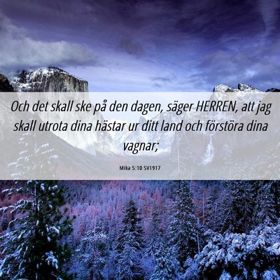 Picture 06 - Mika 5:10 SV1917 - Och det skall ske på den dagen, säger HERREN, - Bible Verse Picture
