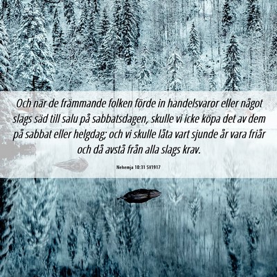 Picture 06 - Nehemja 10:31 SV1917 - Och när de främmande folken förde in - Bible Verse Picture