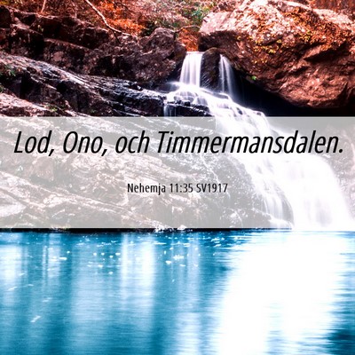 Picture 06 - Nehemja 11:35 SV1917 - Lod, Ono, och - Bible Verse Picture