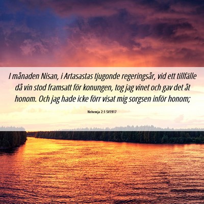 Picture 06 - Nehemja 2:1 SV1917 - I månaden Nisan, i Artasastas tjugonde - Bible Verse Picture