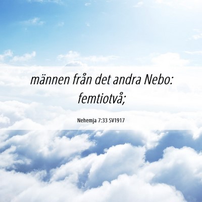 Picture 06 - Nehemja 7:33 SV1917 - männen från det andra Nebo: - Bible Verse Picture
