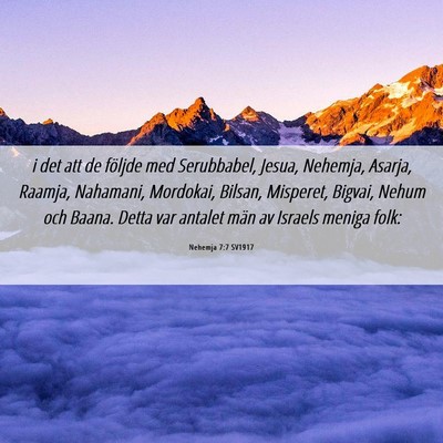 Picture 06 - Nehemja 7:7 SV1917 - i det att de följde med Serubbabel, Jesua, - Bible Verse Picture