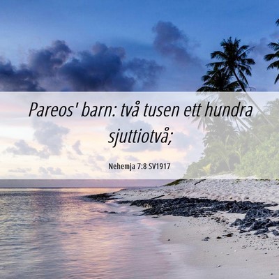 Picture 06 - Nehemja 7:8 SV1917 - Pareos' barn: två tusen ett hundra - Bible Verse Picture