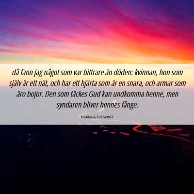 Picture 06 - Predikaren 7:27 SV1917 - då fann jag något som var bittrare än döden: - Bible Verse Picture