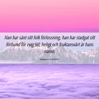 Picture 06 - Psaltaren 111:9 SV1917 - Han har sänt sitt folk förlossning, han har - Bible Verse Picture