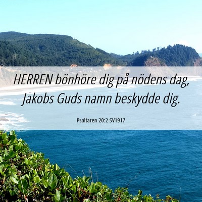 Picture 06 - Psaltaren 20:2 SV1917 - HERREN bönhöre dig på nödens dag, Jakobs Guds - Bible Verse Picture