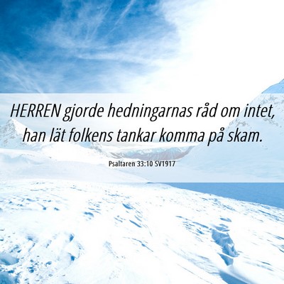 Picture 06 - Psaltaren 33:10 SV1917 - HERREN gjorde hedningarnas råd om intet, han - Bible Verse Picture
