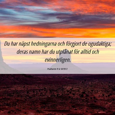 Picture 06 - Psaltaren 9:6 SV1917 - Du har näpst hedningarna och förgjort de - Bible Verse Picture
