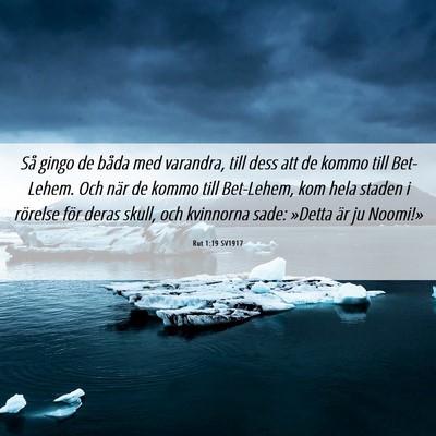 Picture 06 - Rut 1:19 SV1917 - Så gingo de båda med varandra, till dess att de - Bible Verse Picture