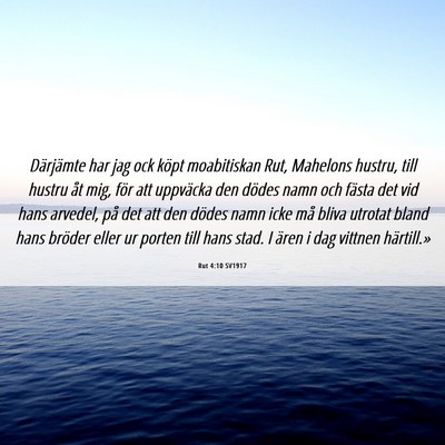 Picture 06 - Rut 4:10 SV1917 - Därjämte har jag ock köpt moabitiskan Rut, - Bible Verse Picture