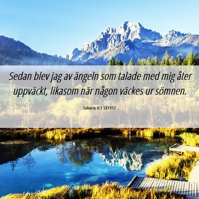 Picture 06 - Sakaria 4:1 SV1917 - Sedan blev jag av ängeln som talade med mig - Bible Verse Picture