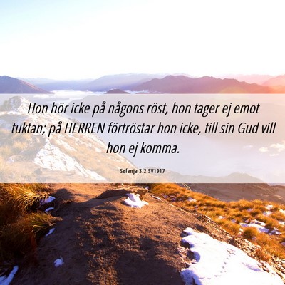 Picture 06 - Sefanja 3:2 SV1917 - Hon hör icke på någons röst, hon tager ej - Bible Verse Picture