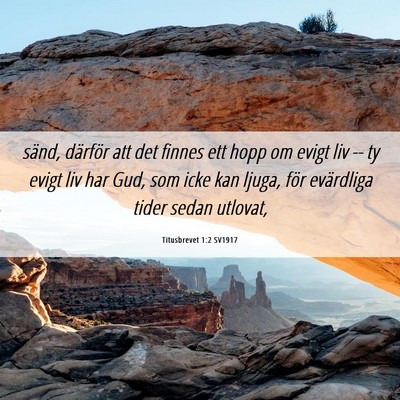 Picture 06 - Titusbrevet 1:2 SV1917 - sänd, därför att det finnes ett hopp om evigt - Bible Verse Picture