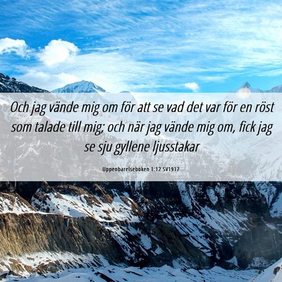 Picture 06 - Uppenbarelseboken 1:12 SV1917 - Och jag vände mig om för att se vad det var - Bible Verse Picture