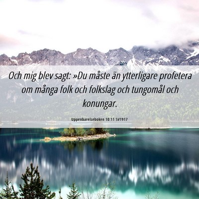 Picture 06 - Uppenbarelseboken 10:11 SV1917 - Och mig blev sagt: »Du måste än ytterligare - Bible Verse Picture